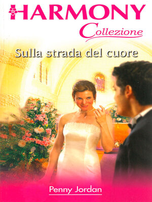 cover image of Sulla strada del cuore